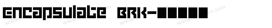 Encapsulate BRK字体转换